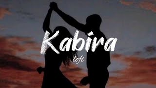 Kabira lofi (Slow Reverb)   Lyrics in description