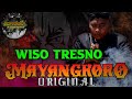 Wiso Tresno - MAYANGKORO ORIGINAL