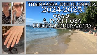 Tyttöjen reissu Thaimaassa joululomalla 2024-2025 osa 9. neljännen päivän 1.osa, uudenvuodenaatto