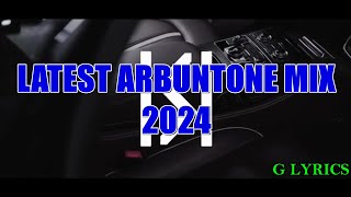 🇰🇪 Kenyan Arbuntone Hits 2024 | All-Star Mix Featuring the Best