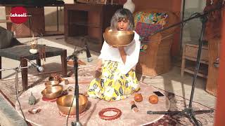 Sound Meditation - Mehla Sarki  (Tibetan Singings Bowl)   Winter Lores 2021 by Lahooti