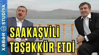 Ən Son Xəbərlər | Saakaşvili: İlham Əliyevə və Azərbaycan xalqına təşəkkür edirəm | Xəbər Studiya