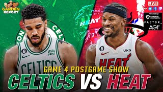 LIVE Garden Report: Celtics vs Heat Postgame Show Game 4