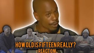 Dave Chappelle - How Old Is Fifteen Really? REACTION!!