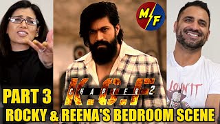 KGF CHAPTER 2 - ROCKY & REENA'S BEDROOM SCENE & THE SECRET MINES REACTION!! | KGF 2 - Part 3 | Yash