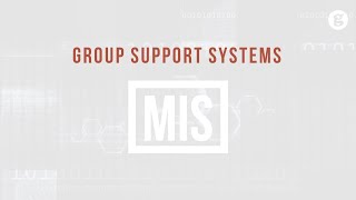 Group Support Systems