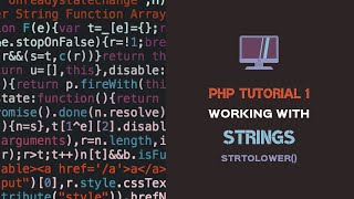PHP STRINGS TUTORIAL #1 🐘 strtolower — Make a string lowercase