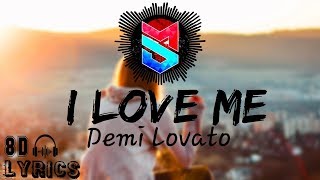 I Love Me 8D Lyrics | Demi Lovato | 8D Audio | Lyrical Video