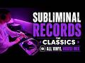 Subliminal Records | The Classics | All Vinyl House Mix