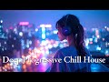 Deep Progressive Chill House – Focus & Work Music Mix