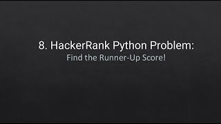 8. HackerRank Python Problem: Find the Runner-Up Score!