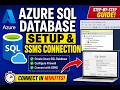 Azure SQL Database Setup & SSMS Connection