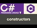 Constructors | C# | Tutorial 26