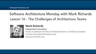 Lesson 16 - The Challenges of Architecture Teams