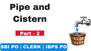 Pipe and Cistern Problem Tricks for SBI PO | CLERK | IBPS PO Part 2