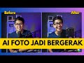 Cara Membuat Foto Bergerak Pakai AI (Artificial Intelligence) CUMA 5 MENIT