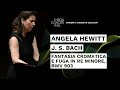 Angela Hewitt: J.S. Bach Chromatic Fantasia and Fugue in D minor, BWV903