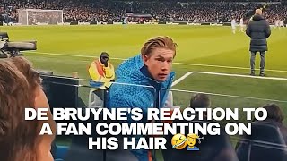 Fan Give Complement On Kevin de Bruyne Hair 💇‍♂️ See His Reaction ❔