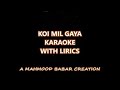 KOI MIL GAYA | KARAOKE WITH LYRICS | Shah Rukh Khan