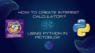 "Building an Interest Calculator with Python in PictoBlox | Python Programming Tutorial"