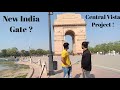 New India Gate | Delhi | Central Vista Project | Travel Vlog | Vlog #6