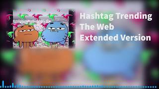 The Amazing World Of Gumball | Hashtag Trending | Extended Version