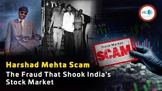 The 1992 Harshad Mehta Scam: The Financial Scandal That Shook India’s Stock Market