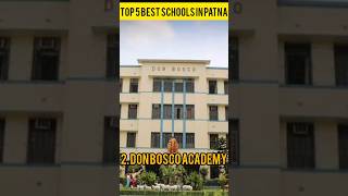 Top 5 Best Schools In Patna || Top five Best School 🏫 Patna #most #top10 #school#patna#youtubeshorts