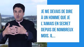 DMPV #199 - Je me devais de dire à un homme que je l’aimais en secret depuis de nombreux mois. Il...