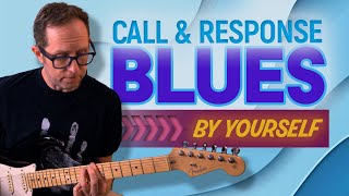 Call & Response Blues that you can play by yourself on guitar - Blues Guitar Lesson - EP573