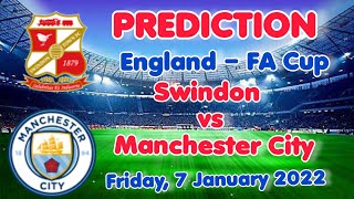 Swindon vs Manchester City Prediction & Match Preview - LeagueLane Football 22/01/07