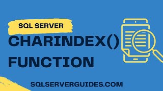 SQL Server CHARINDEX() Function | CHARINDEX Function in SQL Server | SQL Server CHARINDEX Function