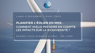 Rendez Vous Océan \u0026 Climat - Comment mieux prendre en compte les impacts sur la biodiversité?