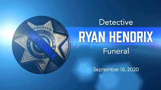 Detective Ryan Hendrix - Celebration of Life