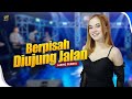 AJENG FEBRIA - BERPISAH DIUJUNG JALAN | OM. SERA (Official Music Video)