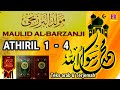 MAULID AL BARZANJI || Pembacaan ATIRIL 1 sampai 4 || lengkap Tek arab & terjemah