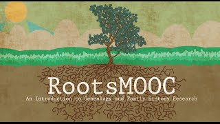 RootsMOOC: Course Introduction