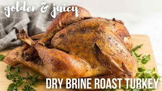 Garlic Brown Sugar Dry Brine Turkey: The BEST Roast Turkey! | The Recipe Rebel