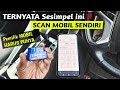 Mendadak Bisa BENGKEL‼️Cara SCAN MOBIL Sendiri dan Hapus Trouble