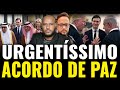 O ACORDO DE PAZ🚨🚨TUDO PRONTO EM ISRAEL🚨VAMOS TE MOSTRAR TUDO AGORA!