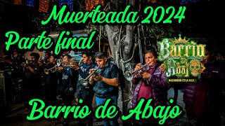 MUERTEADA 2024 LA ORIGINAL BANDA ARPEROS FT BANDA REZIA DE OAXACA, BARRIO DE ABAJO NAZARENO P FINAL