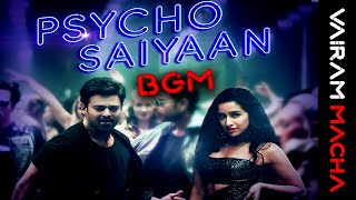 Saaho Psycho Saiyaan BGM | Prabhas