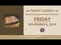 Today's Gospel Reading & Catholic Reflection • Friday, November 8, 2024 (w/ Podcast Audio)