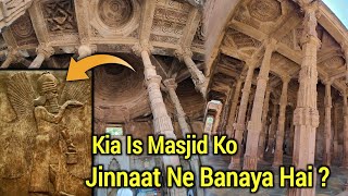 Kia Is Masjid Ko Jinnaat Ne Banaya Hai ? | Dhai Din Ka Jhopra History | Ajmer 830 Years Old Masjid