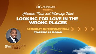 Brixton SDA Online Worship Service II Looking for Love in the wrong places - Pst Richard Daly