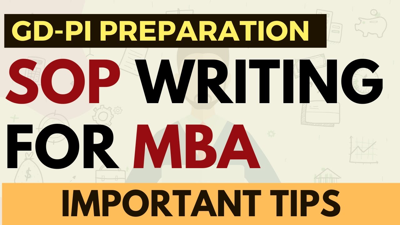 SOP Writing For MBA Colleges | How To Write A Good SOP For Your MBA ...