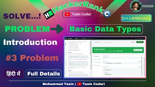 #3 Problem Basic Data Types in C++ | HackerRank problem solving | Tasin Coder #hackerrank