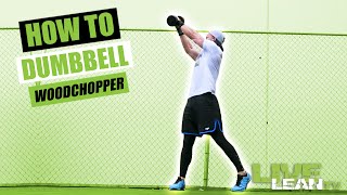 How To Do A DUMBBELL WOODCHOPPER | Exercise Demonstration Video and Guide