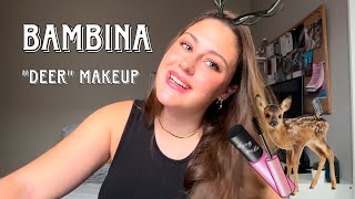 Makeup de BAMBINA, (Bambi + Melina) DEER MAKEUP 🌼🦌💄