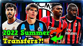 AC Milan transfer news, rumours, targets - summer transfer window 2022